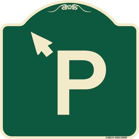 Signmission PWith Up Arrow Pointing Left Heavy-Gauge Aluminum Architectural Sign, 18" x 18", G-1818-23510 A-DES-G-1818-23510
